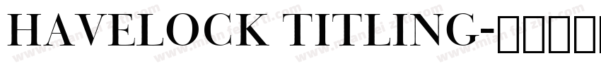 Havelock titling字体转换